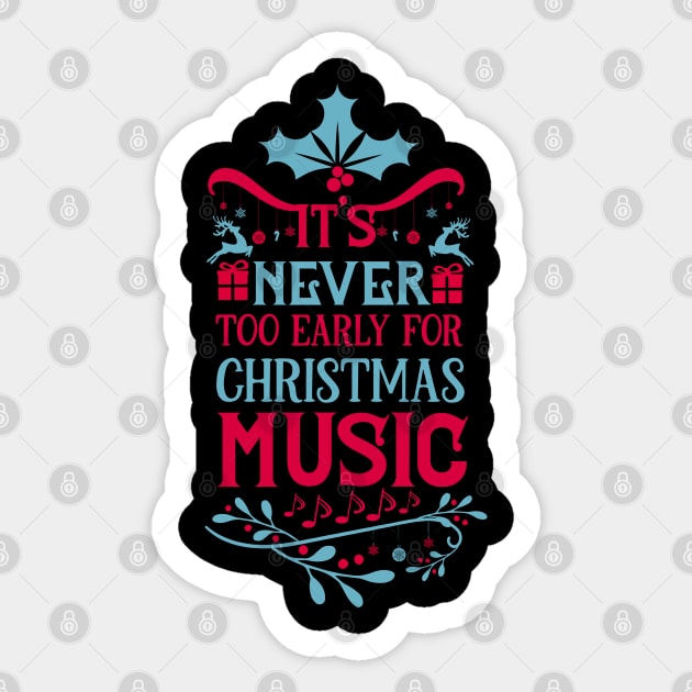 It's never too early for Christmas music-01 Sticker by holidaystore